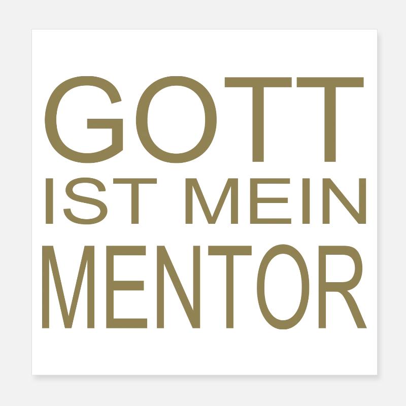 Gott ist mein Mentor Poster 20x20 cm