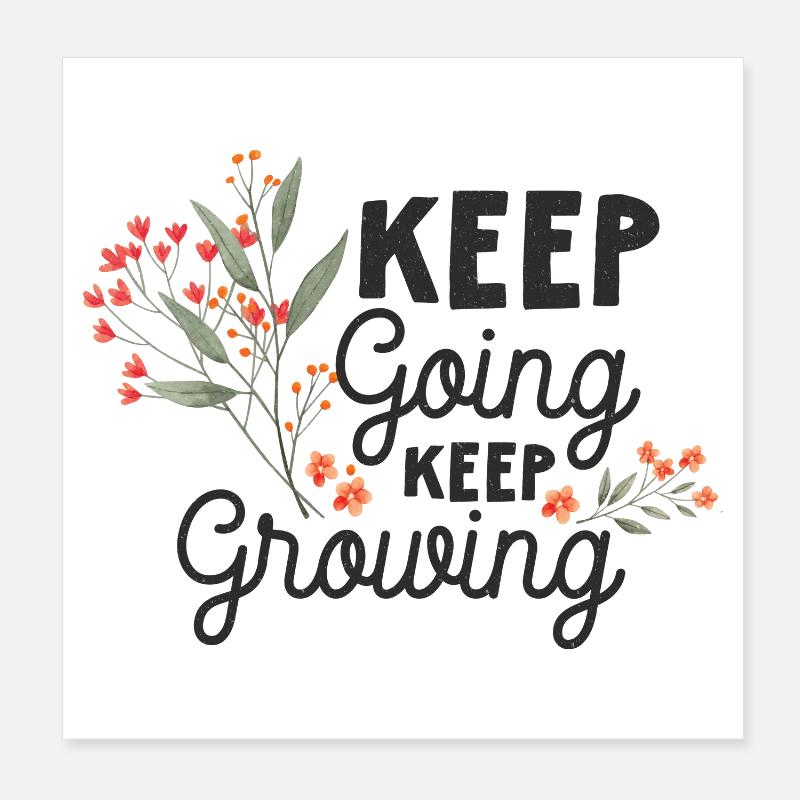 Continuez, continuez à grandir Poster 20 x 20 cm