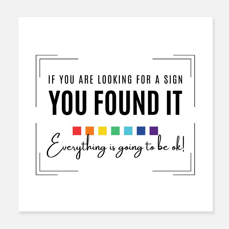 Waiting for a sign, everything will be alright, inspirational Poster 8" x 8" (20x20 cm)