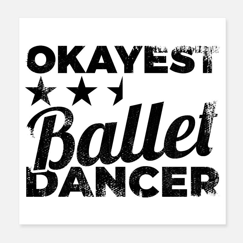 Durchschnittliche Balletttänzerin Poster 20x20 cm