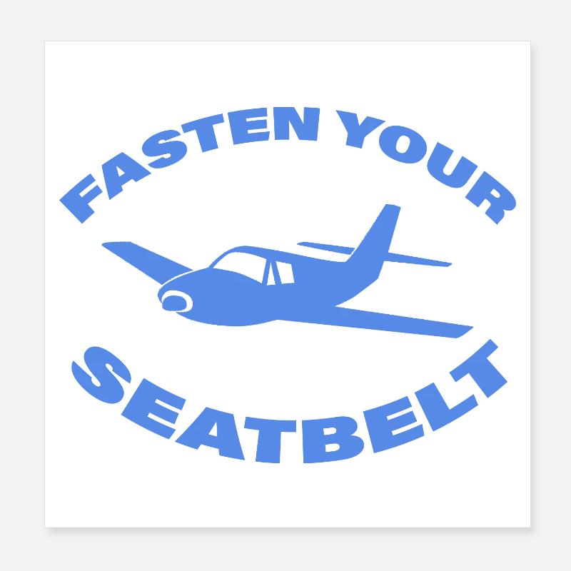 FASTING YOUR SEATBELT Poster 8" x 8" (20x20 cm)