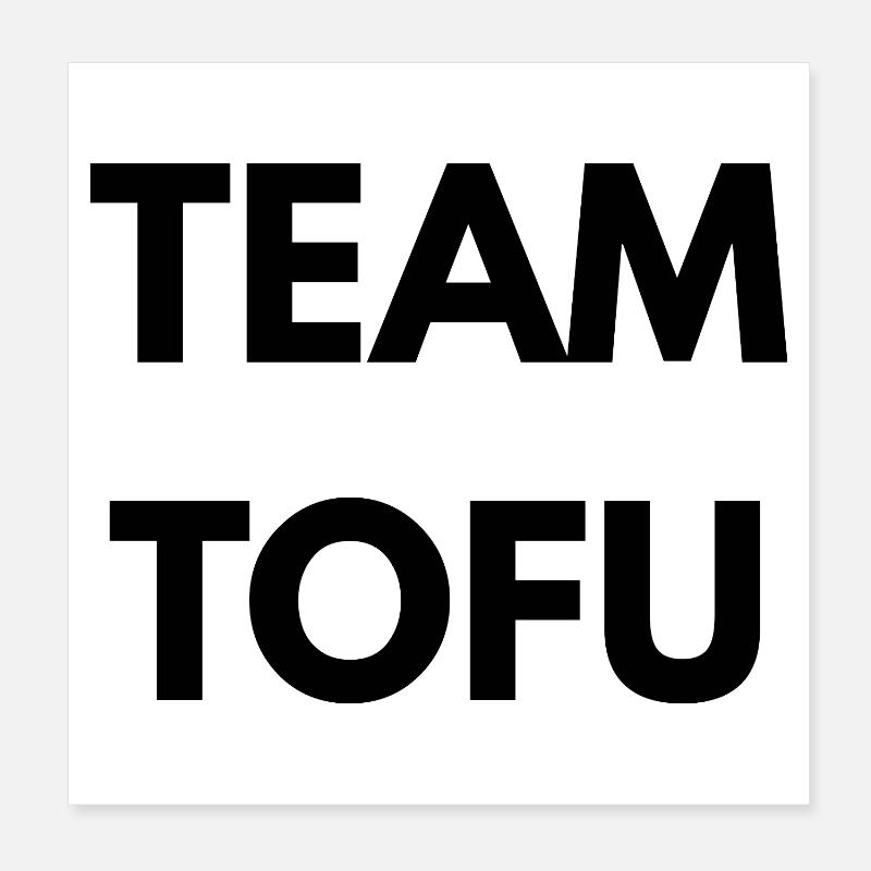 Team Tofu – Vegan Statement - Poster 20x20 cm - Weiß