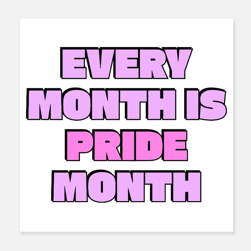 Chaque mois est le mois de la fierté Slogan LGBTQ Poster 20 x 20 cm