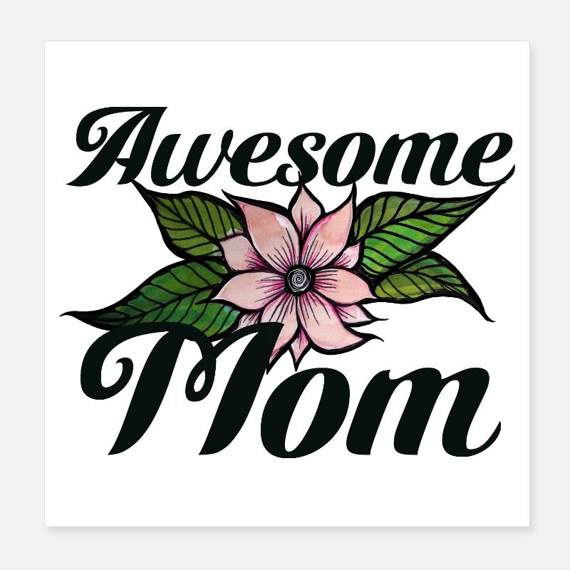 Awesome Mom Blumenemblem Poster 20x20 cm