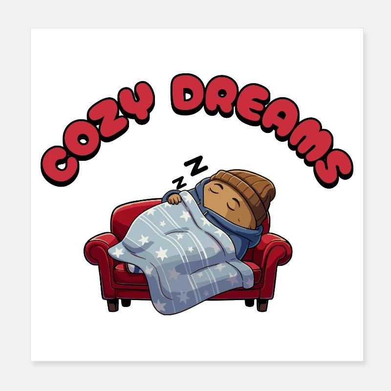 Cozy Dreams Poster 8" x 8" (20x20 cm)