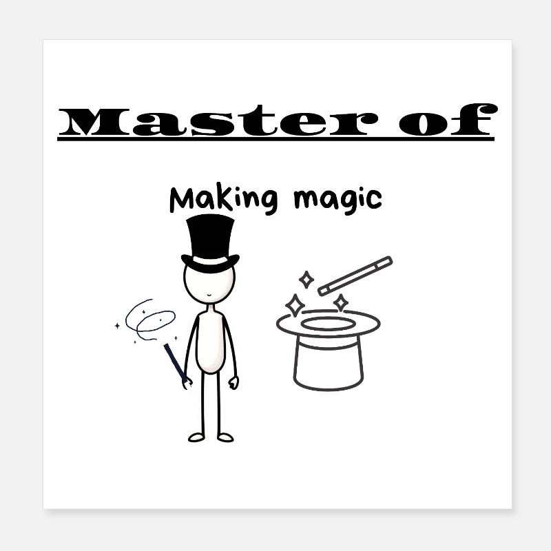 Master of Making magic Poster 8" x 8" (20x20 cm)
