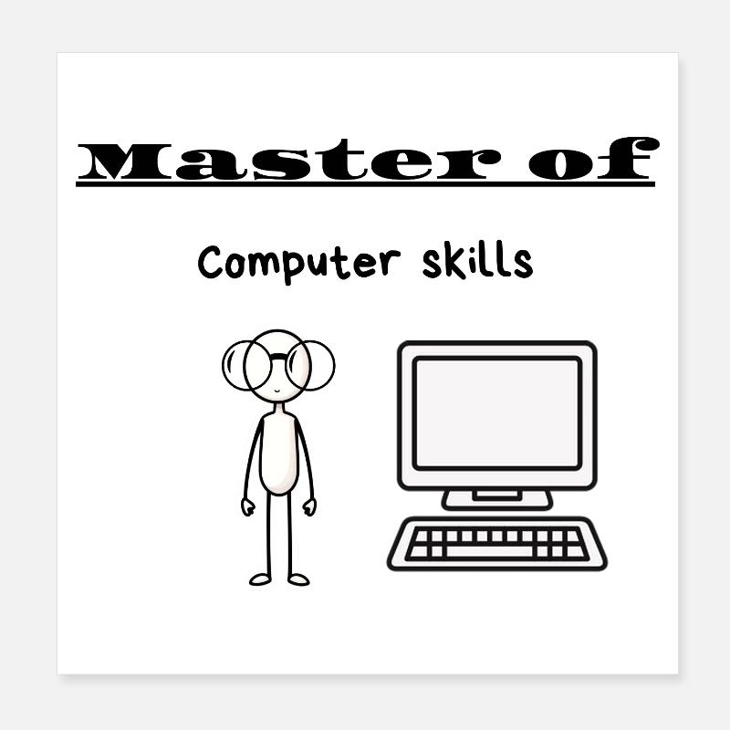 Master der Computerfähigkeiten - Poster 20x20 cm - Weiß