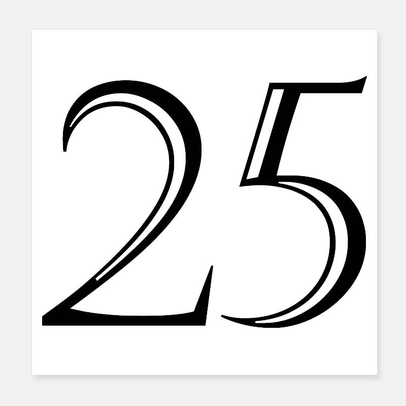 25. 25 ANS. 25e ANNIVERSAIRE. ANNIVERSAIRE 25 ANS. Poster 20 x 20 cm