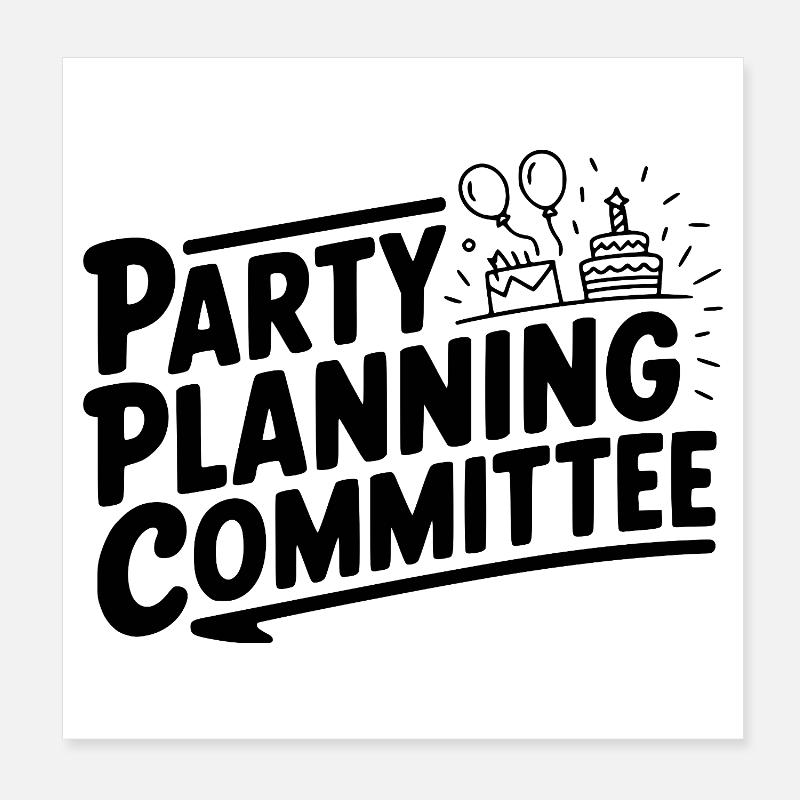 Party Planning Committee Poster 8" x 8" (20x20 cm)