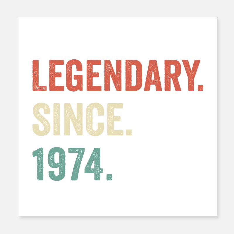 legendary since 1974 Poster 20 x 20 cm