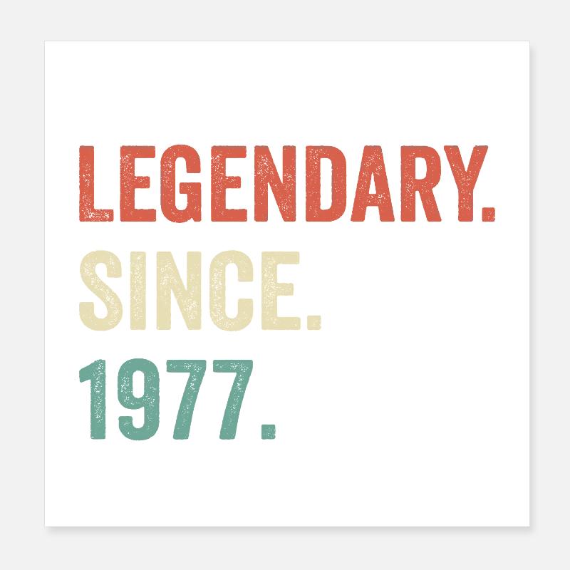 legendary since 1977 Poster 8" x 8" (20x20 cm)