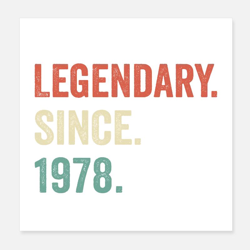 legendary since 1978 Poster 8" x 8" (20x20 cm)