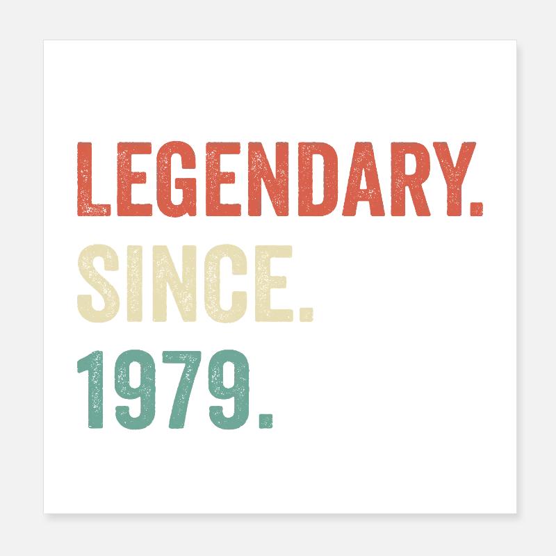 legendary since 1979 Poster 20 x 20 cm