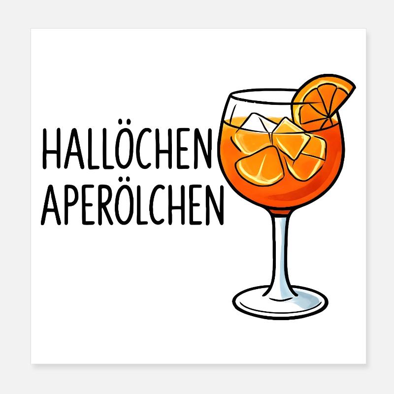 Hallöchen Aperölchen Party Spritz Geschenkidee Poster 20x20 cm