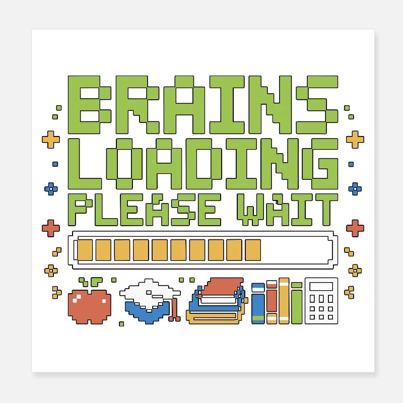 High School Teacher Brains Loading Please Teaching Poster 20x20 cm
