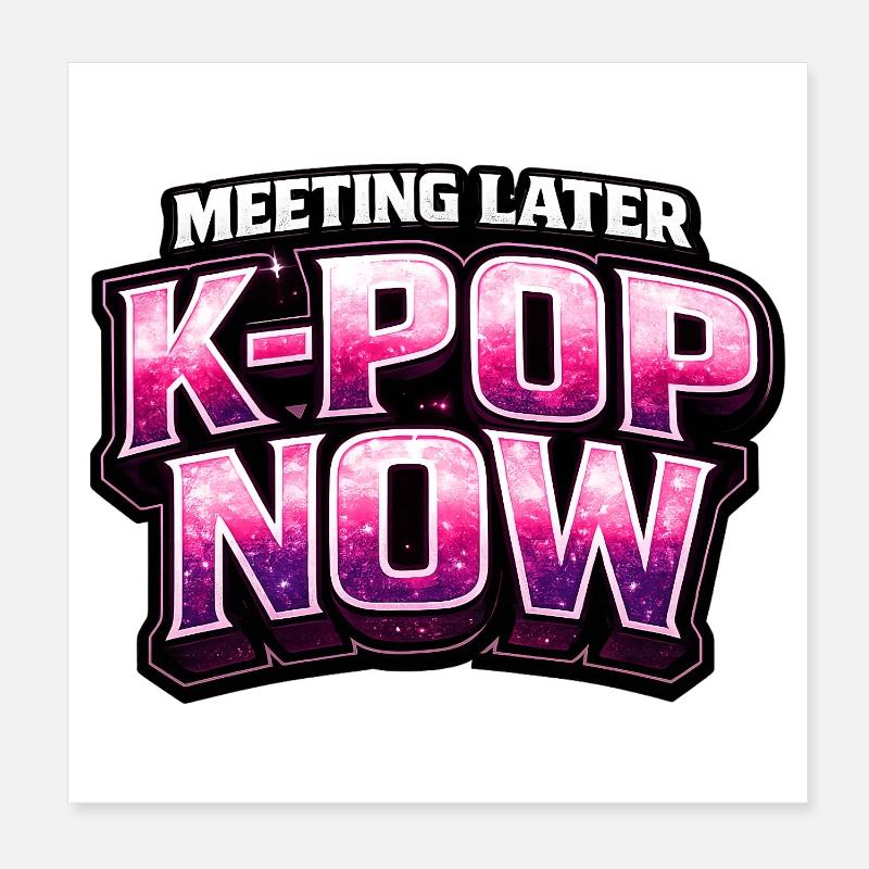 Rencontre plus tard K Pop Now Poster 20 x 20 cm
