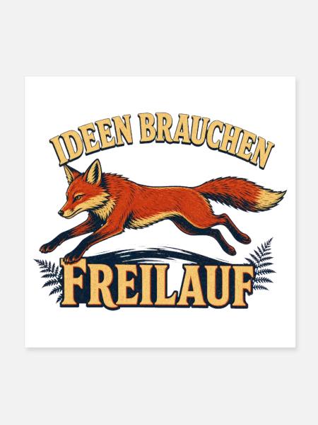 Schlaue Füchsen brauchen Freilauf - Poster 20x20 cm - Weiß - Vorne