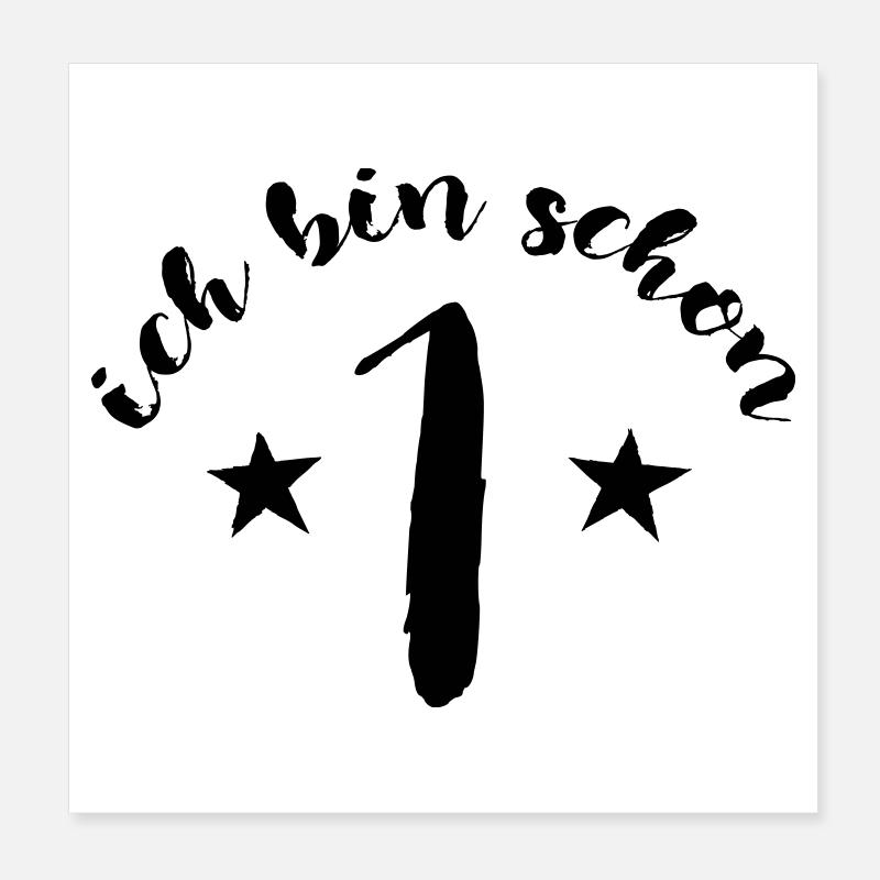 Ich bin schon 1 - T-Shirt Poster 20x20 cm