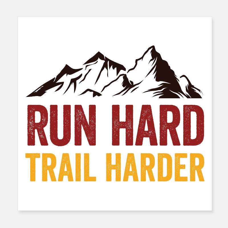 Laufen Sie hart. Härterer Trail. - Poster 20x20 cm - Weiß