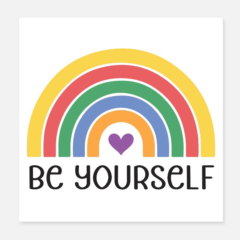 Mois de la fierté LGBTQ - Soyez vous-même Poster 20 x 20 cm