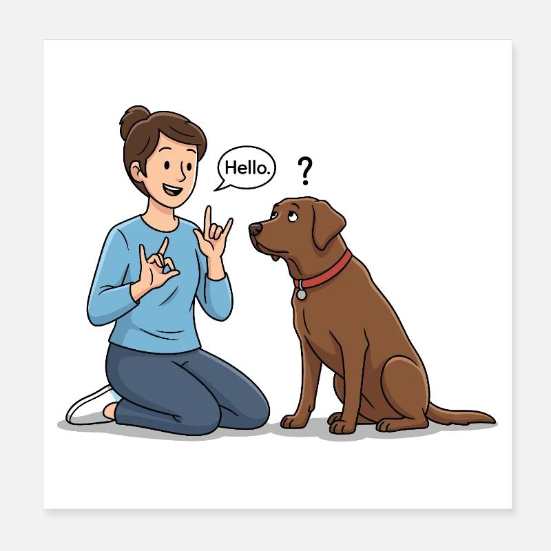 Sign language for dogs – Hello ! Poster 8" x 8" (20x20 cm)