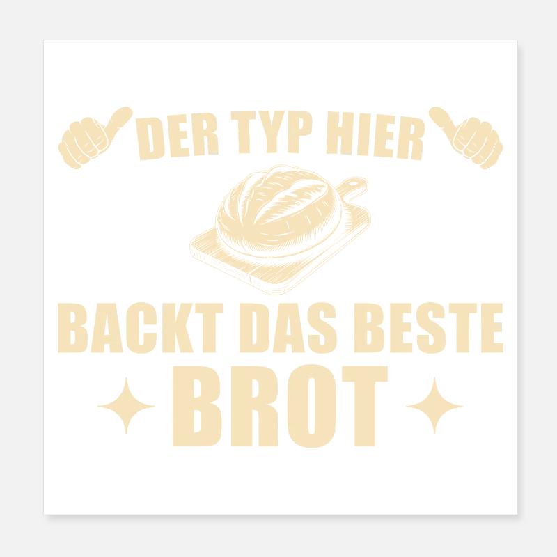 Brot backen - Bester Bäcker Geschenkidee - Poster 20x20 cm - Weiß