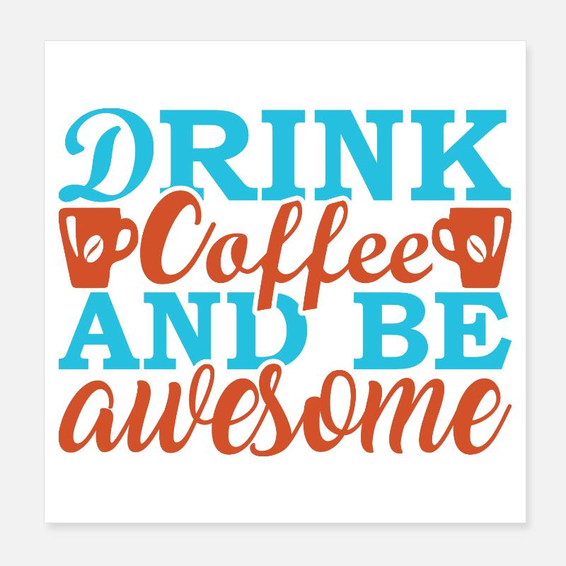Kaffee trinken und einzigartig sein Poster 20x20 cm