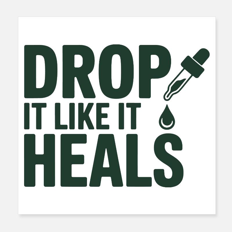 Homeopathy Drop It Like It Heals Professional  Poster 8" x 8" (20x20 cm)