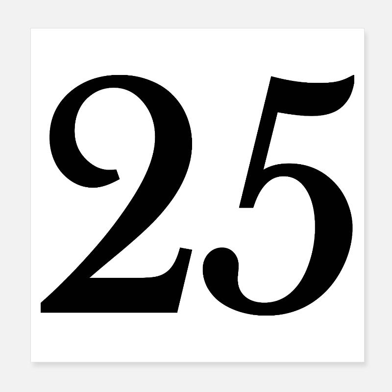 25. 25 ANS. 25e ANNIVERSAIRE. ANNIVERSAIRE 25 ANS. Poster 20 x 20 cm