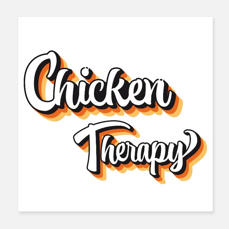 Fans de poulet - - Poulet - Thérapie des poulets Poster 20 x 20 cm