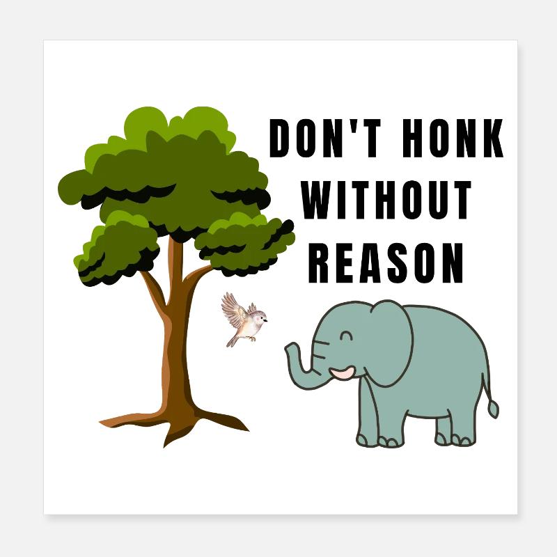 Don-t_honk Poster 20x20 cm