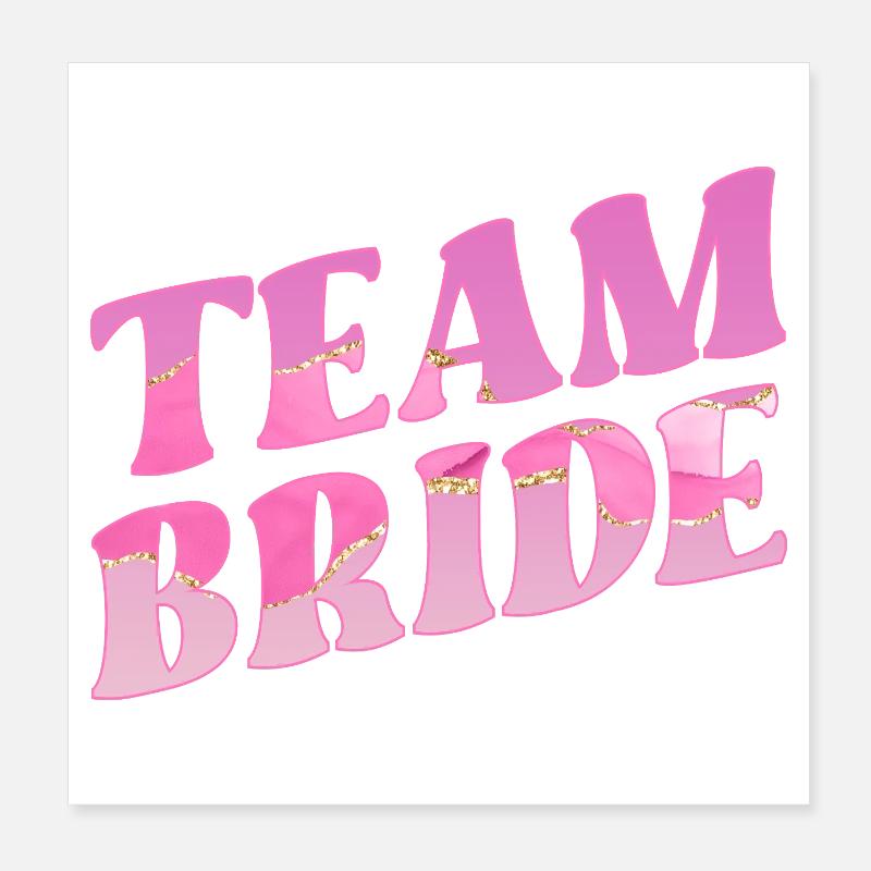 Wedding Team Bride Poster 8" x 8" (20x20 cm)