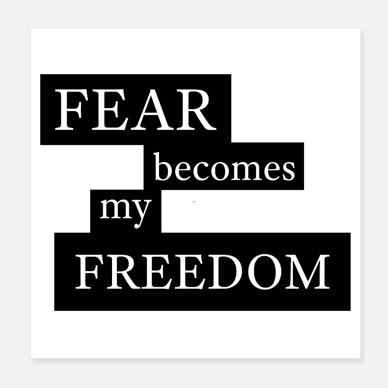 La peur devient ma liberté Poster 20 x 20 cm