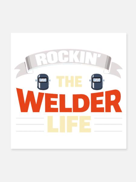 Rockin The Welder Life Schweißer Leben - Poster 20x20 cm - Weiß - Vorne