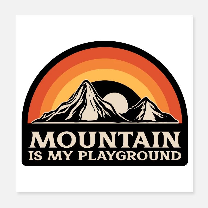 Mountain is my playground Poster 20 x 20 cm