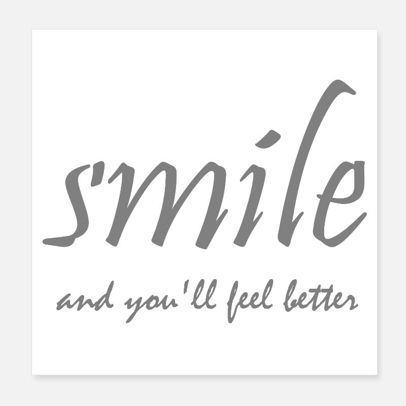 Souriez et vous vous sentirez mieux, Lettrage gris - Poster 20 x 20 cm - blanc