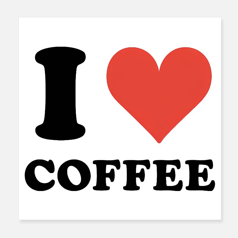 Ich liebe Kaffee Zitat Poster 20x20 cm