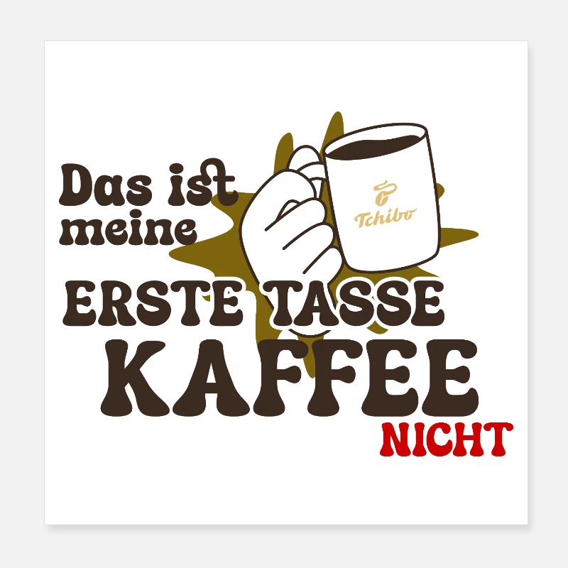 Funny coffee mug for coffee addicts Poster 8" x 8" (20x20 cm)
