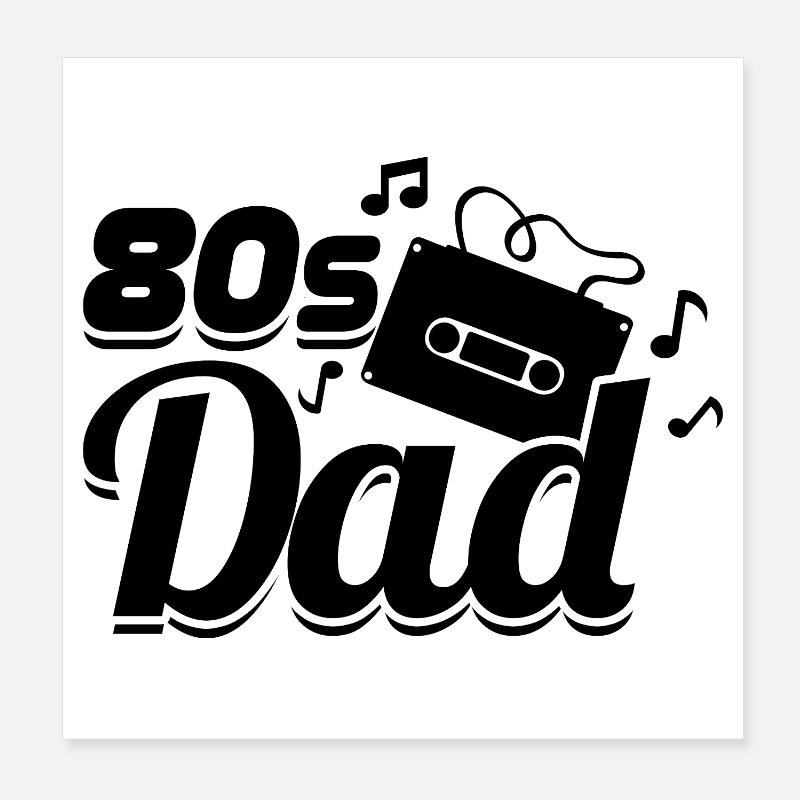 80s Dad Poster 8" x 8" (20x20 cm)