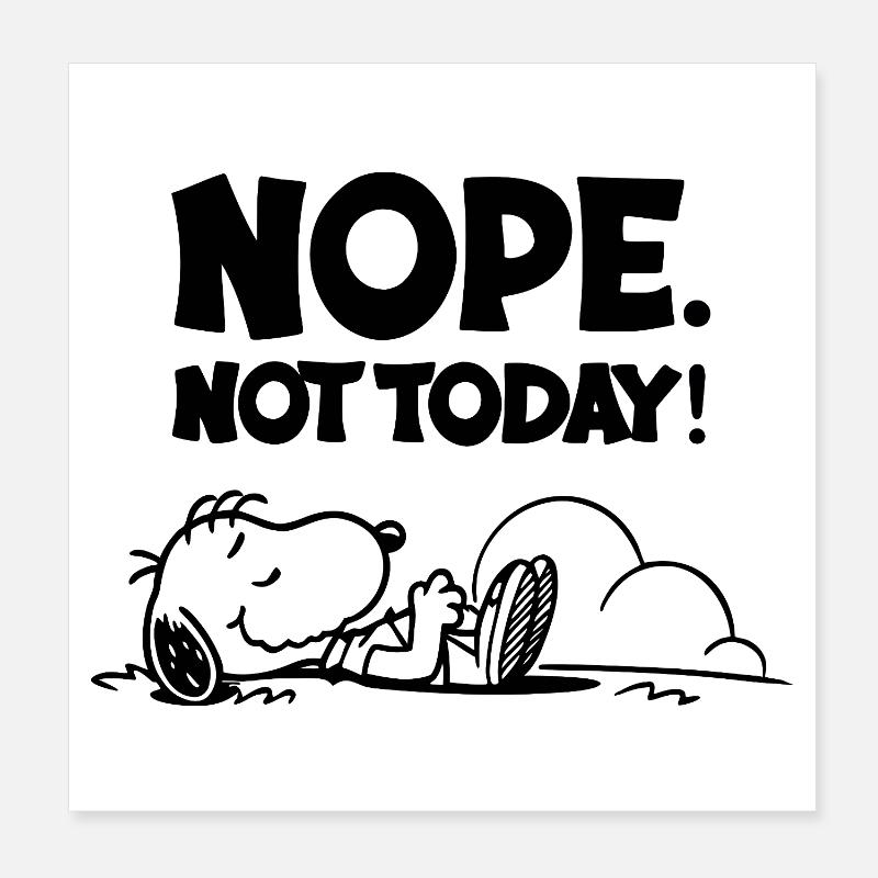 Nope not today funny lazy Dog Poster 20x20 cm