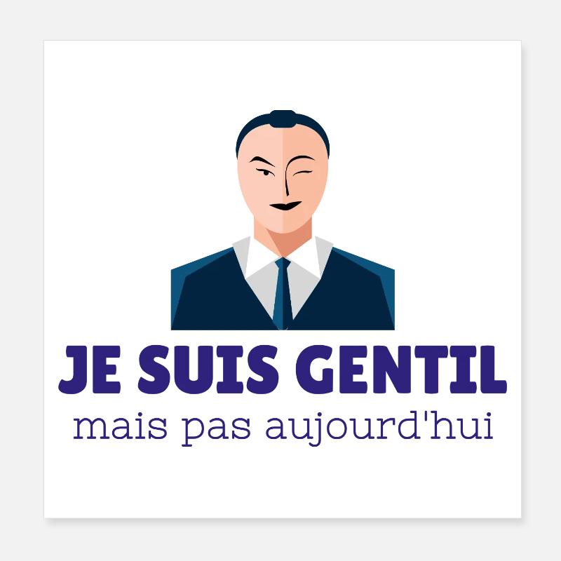 Gentil mais pas aujourd’hui Poster 20 x 20 cm
