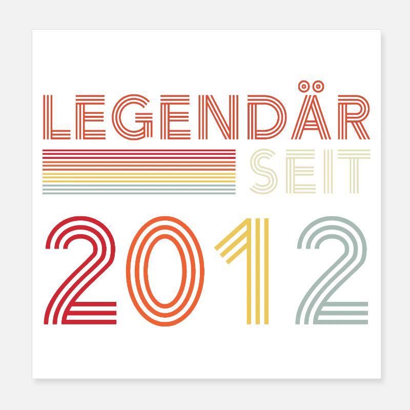 Legendary since 2012 man's birthday Poster 8" x 8" (20x20 cm)