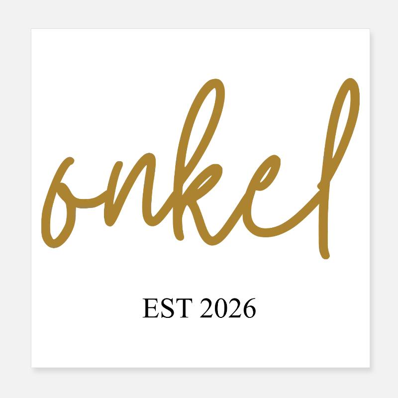 Uncle est 2026 Poster 8" x 8" (20x20 cm)