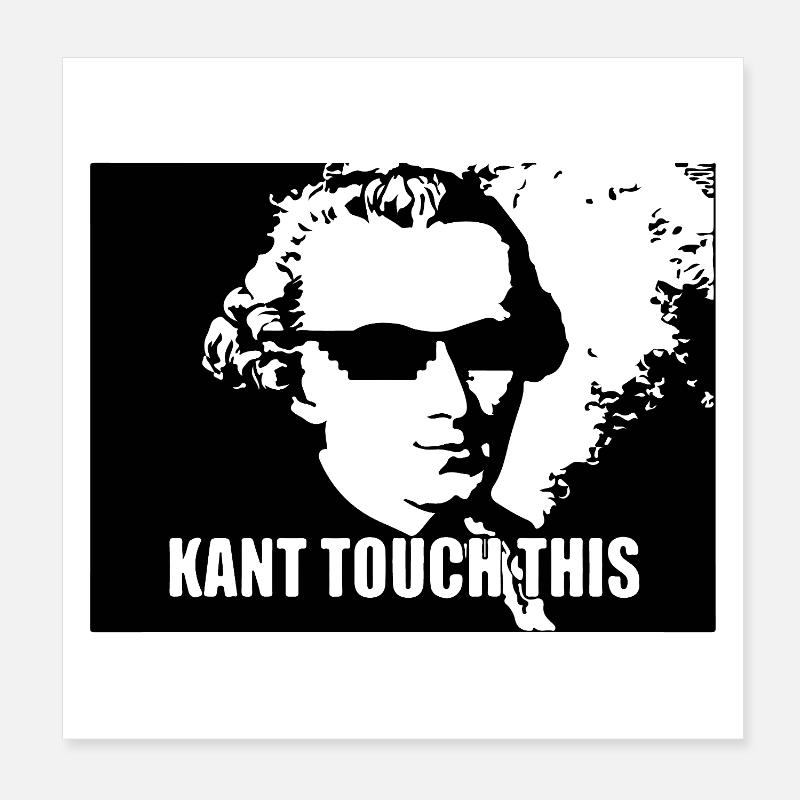 Kant touch this Poster 8" x 8" (20x20 cm)