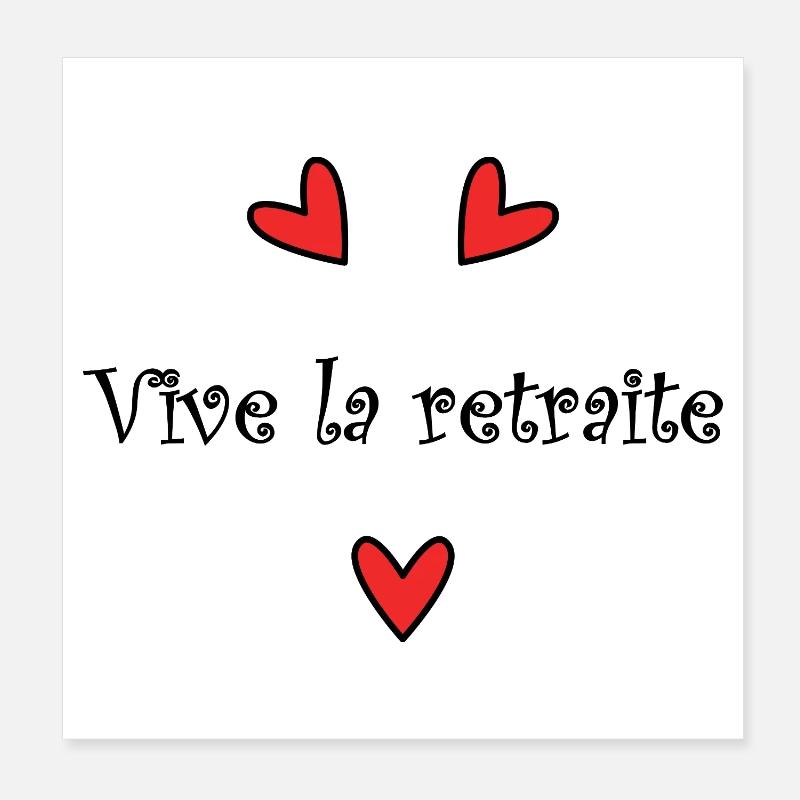 RETRAITE. VIVE LA RETRAITE. RETRAITEE. Poster 20 x 20 cm