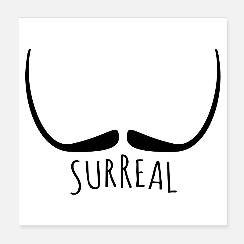 Surreal - surreal Schnurrbart Poster 20x20 cm
