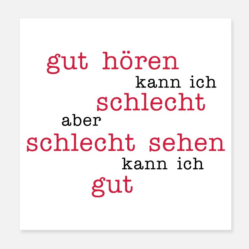 good to hear - look bad Poster 8" x 8" (20x20 cm)