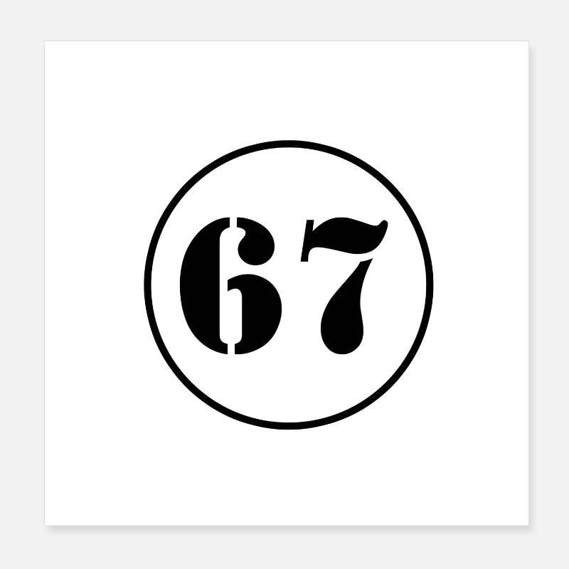 NUMÉRO 67 soixante-sept cadeau d'anniversaire - Poster 20 x 20 cm - blanc