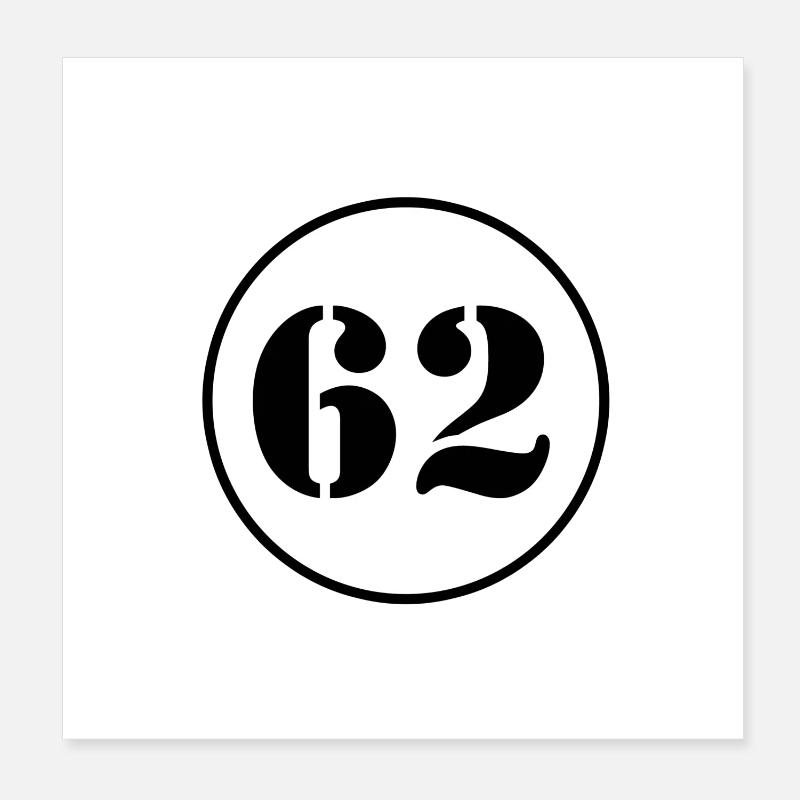 NUMMER 62 Zweiundsechzig Geburtstag Geschenk Poster 20x20 cm