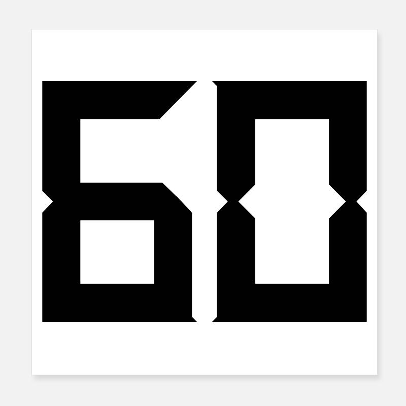 60. 60 YEARS. 60th ANNIVERSARY. 60TH BIRTHDAY. Poster 8" x 8" (20x20 cm)